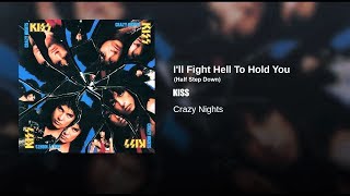 KISS -  I&#39;ll Fight Hell To Hold You  (half step down)
