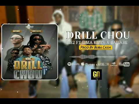 MS2 FT LIMA KIZZY X BATIARE - DRILL CHOU (SONG Officiel) PROD BY BUBA CASH|2023