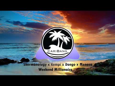 Shermanology x Kempi x Dongo x Menasa - Weekend Millionaire