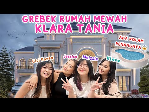 GREBEK RUMAH KLARA TANIA BARENG MEISSIE , CICI KOREA 😱 KITA MUSUHAN SAMA VILMEI 😡