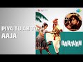 Piya Tu Ab To Aaja Caravan Asha Bhosle R D Burman