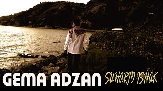 Download lagu GEMA ADZAN SUHARTO ISHAK - mp3