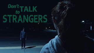 Don&#39;t talk to Strangers