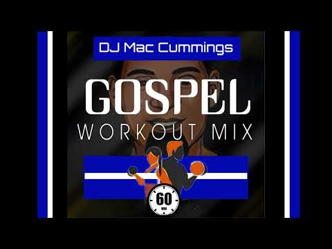 Gospel Workout Mix by DJ Mac Cummings