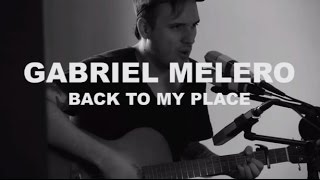 Gabriel Melero - Back to my place (Live at Wooden Sound Studio)