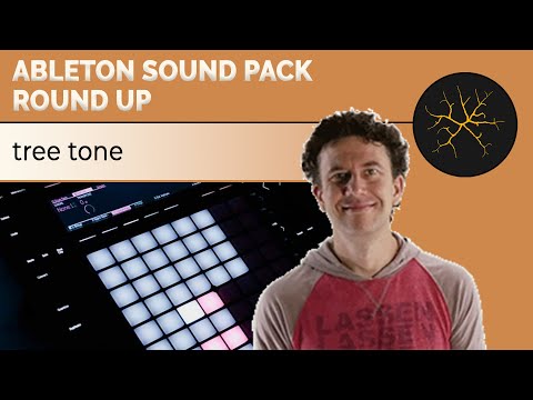 Ableton Tree Tone Sound Pack Round Up