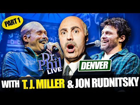 Dr Phil LIVE! With T.J. Miller, Sam Tallent and Jon Rudnitsky