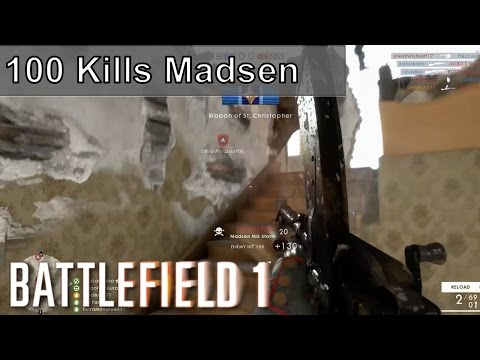 Battlefield 1 - 100 Kills Gameplay With Every Gun #1 Madsen MG