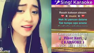 Download lagu Piker Keri Duet  Karaoke  Bareng si cantik Mey Sevia mp3