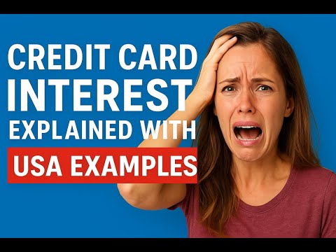 CREDIT CARD INTEREST EXPLAINED WITH USA EXAMPLES