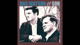 doc watson &amp; son - a little stream of whiskey