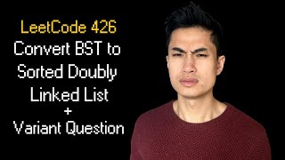 Convert Binary Search Tree to Sorted Doubly Linked List || Leetcode 426 || Big Tech Variant Question