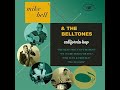 Mike Bell & The Belltones - California Bop EP teaser