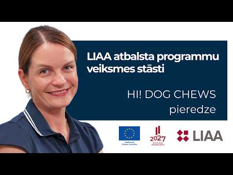 LIAA atbalsta programmu veiksmes stāsti | HI! DOG CHEWS