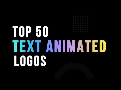 Top 50 Text Animated Logos | Typography Logo Animation | Text Animated Intros