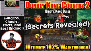 Donkey Kong Country 2 Walkthrough | 102% Guide | Video Games 101