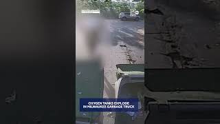 Oxygen Tanks Explode in Milwaukee Garbage Truck