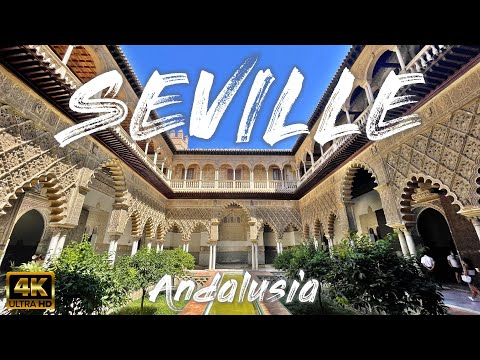SEVILLE (Andalusia) – Spain 🇪🇸 [4K]