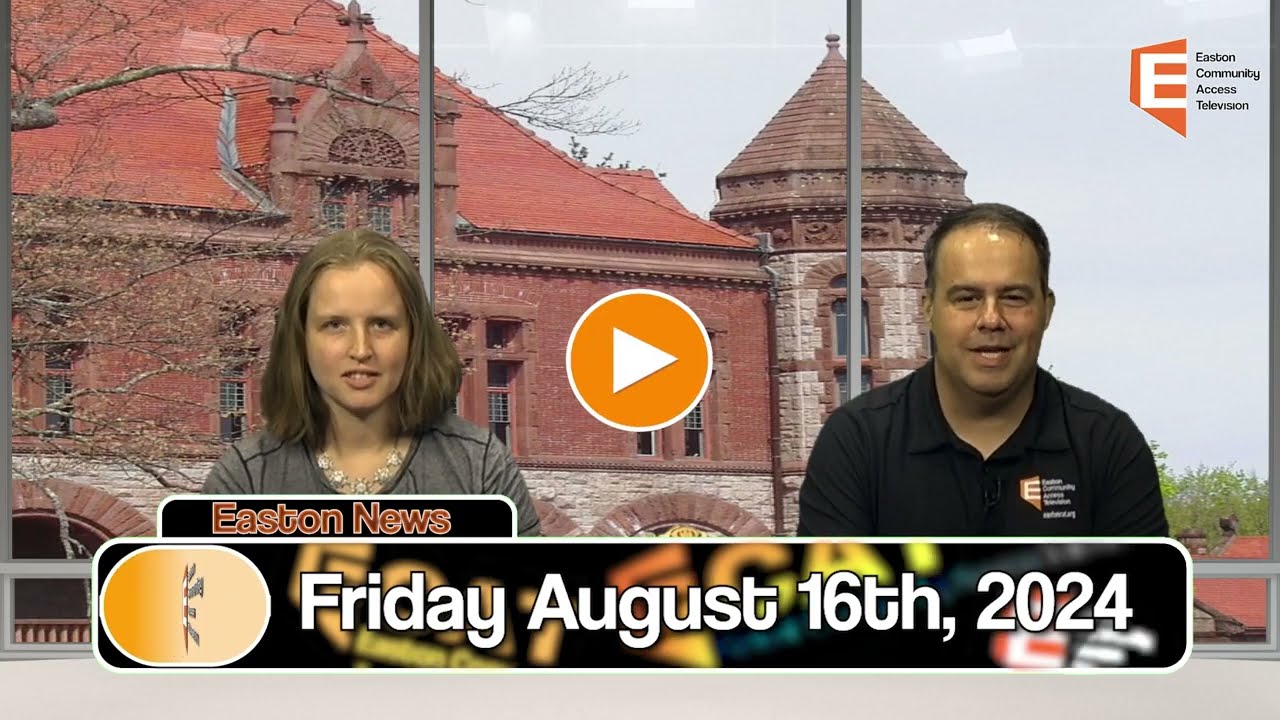 Easton News 8/16/24