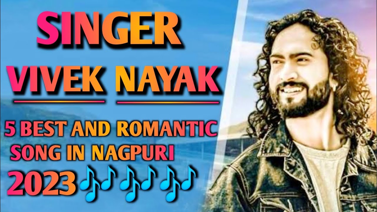 #2023 Singer Vivek Nayak # 5 best and romantic song nagpuri 🎶🎶💖💞💖