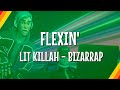 LIT killah x Bizarrap - Flexin' (Lyric Video) | CantoYo