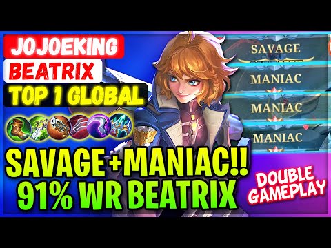 SAVAGE + MANIAC!! 91% WR Beatrix Double Gameplay [ Top 1 Global Beatrix ] JoJoeKing - Mobile Legends