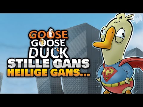 STILLE GANS, HEILIGE GANS... 🎁 -  ♠ Goose Goose Duck ♠