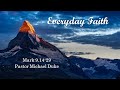 Everyday Faith The Sunday Sermon For 11 7 21 From Mark 9 14 29