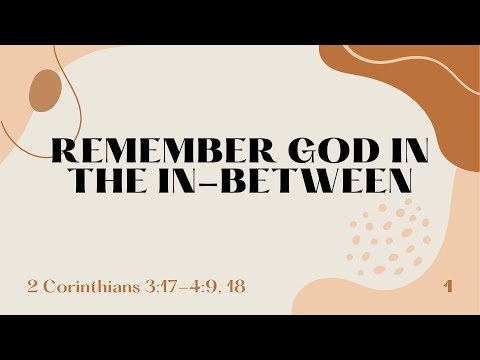 Remember God In The In Between by Pastor Donna Battle