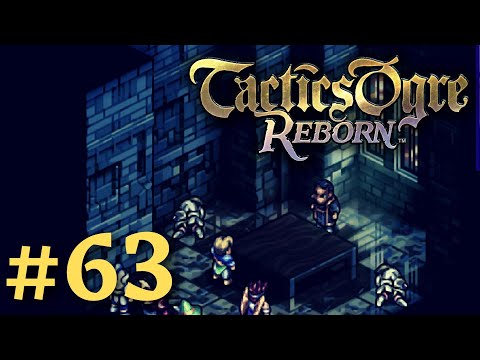 BALBATOS LAST ACTION | Tactics Ogre Reborn #63