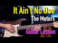 It Ain't No Use - The Meters - Guitar Lesson