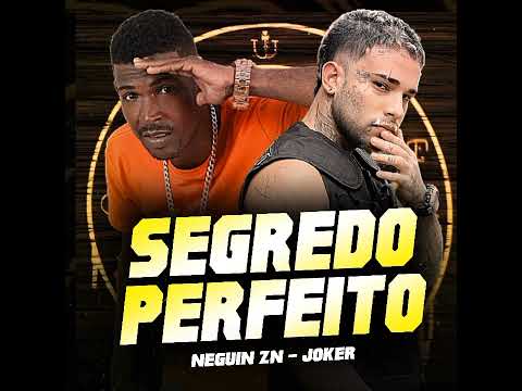 NEGUIN ZN, MC JOKER, SEGREDO PERFEITO BREGAFUNK PROD.BNBNOBEAT
