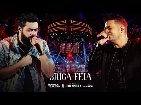 Henrique & Juliano | Briga Feia
