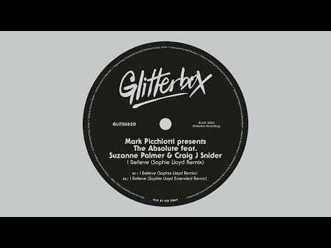 The Absolute feat. Suzanne Palmer & Craig J Snider - I Believe (Sophie Lloyd Remix)