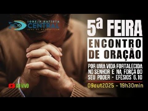 CULTO DE ORAÇÃO || 09out2025 || 19h30min
