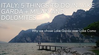 Italy: 5 Things to Do in Lake Garda with Kids + Milan and Dolomites