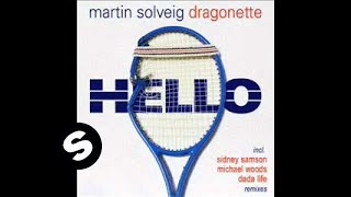 Martin Solveig &amp; Dragonette - Hello (Sidney Samson Remix)