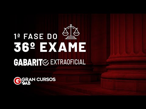 1ª Fase do 36º Exame da OAB - Gabarito Extraoficial