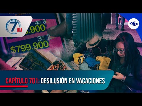 Familias denuncian que empresas dañaron sus ilusiones de vivir unas vacaciones soñadas - Séptimo Día