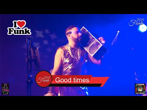 200 Funk - Good times - Chic - 18 octobre 2025