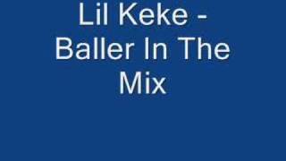 Lil Keke - Baller In The Mix