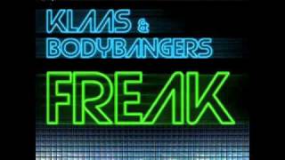 Klaas &amp; Bodybangers - Freak (Klaas Mix)