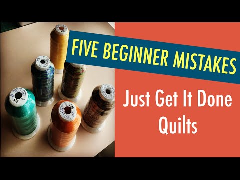 QUILTING BEGINNER - FIVE BEGINNER MISTAKES THAT I MADE