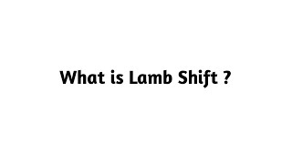 What is Lamb Shift  ?