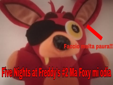 Five Nights at Freddy's #2 Ma Foxy mi odia