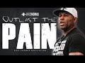 Eric Thomas -  Outlast the Pain (Motivational Video)