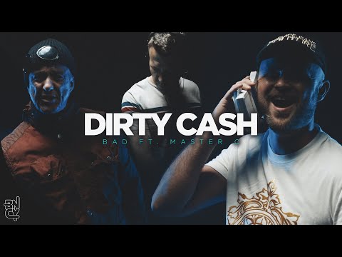 Dirty Cash - BAD Feat Master C (Music Video)