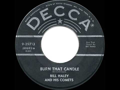 Bill Haley & the Comets  ~  Burn that candle{1955}