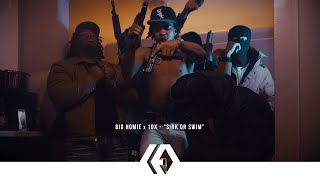 Big Homie x 10FromTheBlock - &quot;Sink or Swim&quot;