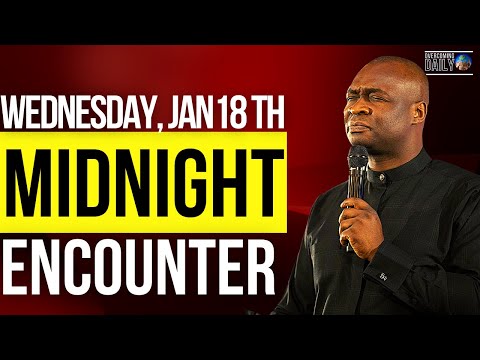 [WEDNESDAY JAN 18TH] MIDNIGHT SUPERNATURAL ENCOUNTER WITH THE WORD OF GOD | APOSTLE JOSHUA SELMAN